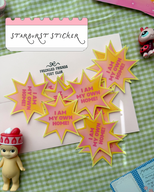 May Sticker - I am my own home!