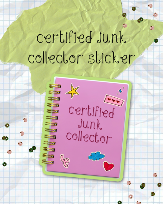 Certified Junk Collector Sticker